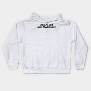 Protect Trans Kids (Spanish) Kids Hoodie